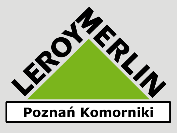 LEROY MERLIN
Poznań Komorniki